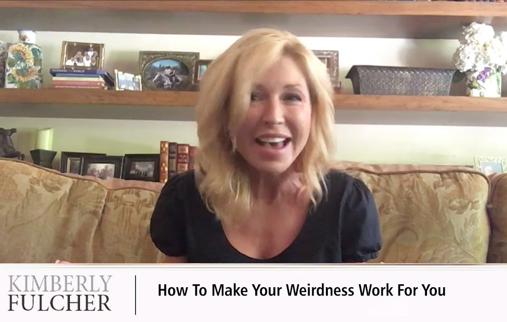 How To Make Your Weirdness Work For You