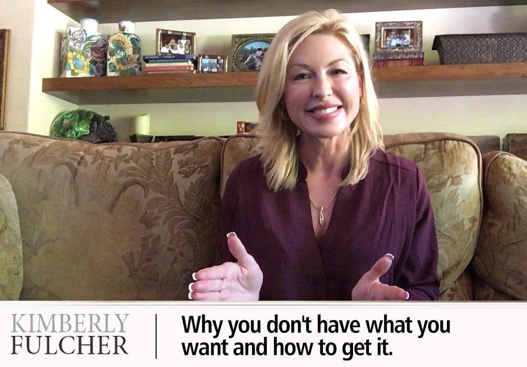 Why you don’t have what you want, and how to get it.